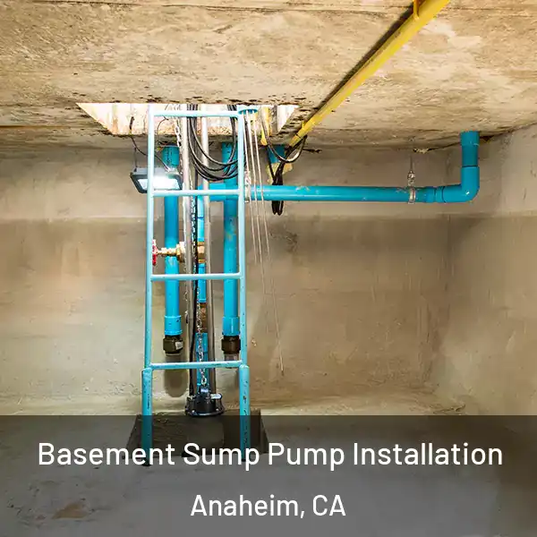  Basement Sump Pump Installation Anaheim, CA