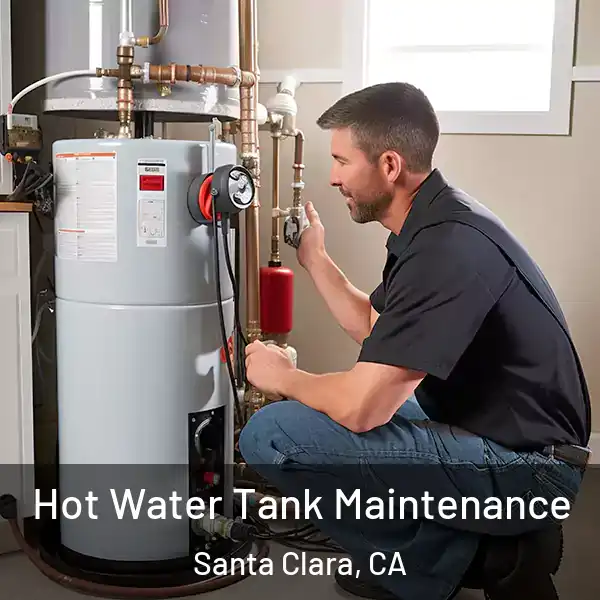  Hot Water Tank Maintenance Santa Clara, CA
