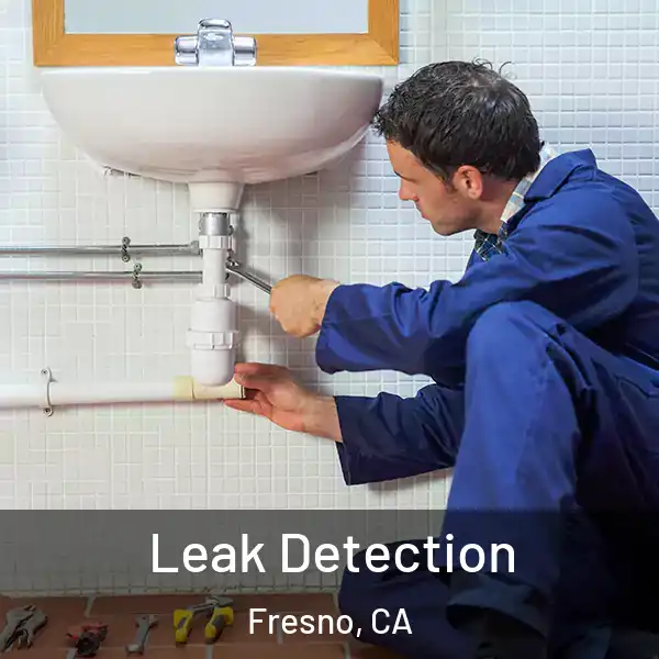  Leak Detection Fresno, CA