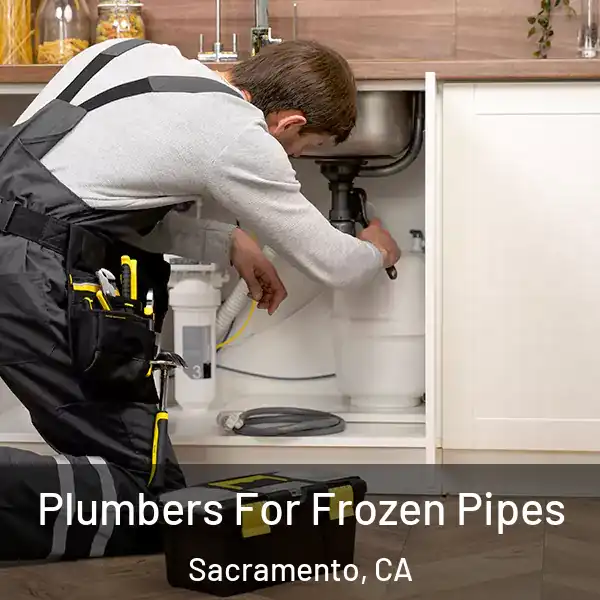  Plumbers For Frozen Pipes Sacramento, CA