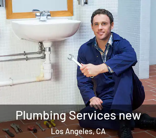  Plumbing Services new Los Angeles, CA
