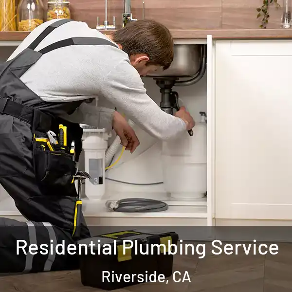  Residential Plumbing Service Riverside, CA