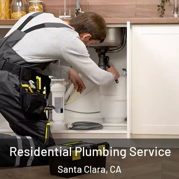  Residential Plumbing Service Santa Clara, CA
