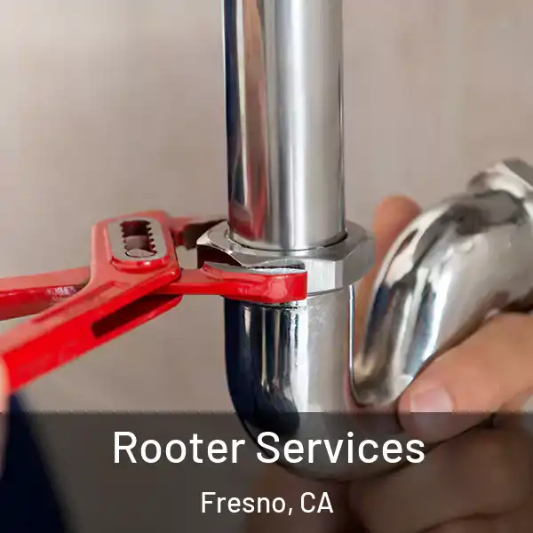  Rooter Services Fresno, CA