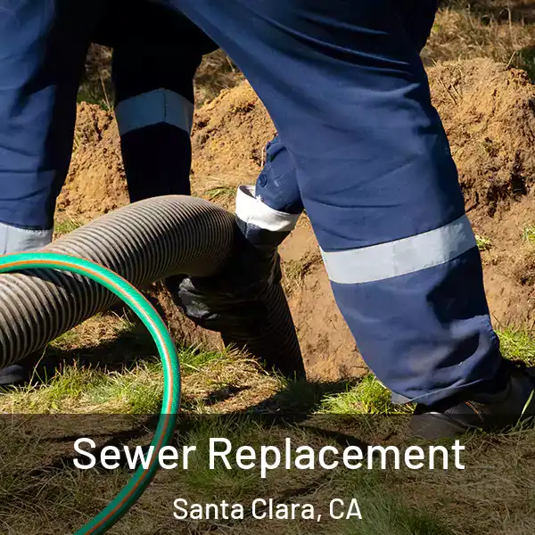  Sewer Replacement Santa Clara, CA