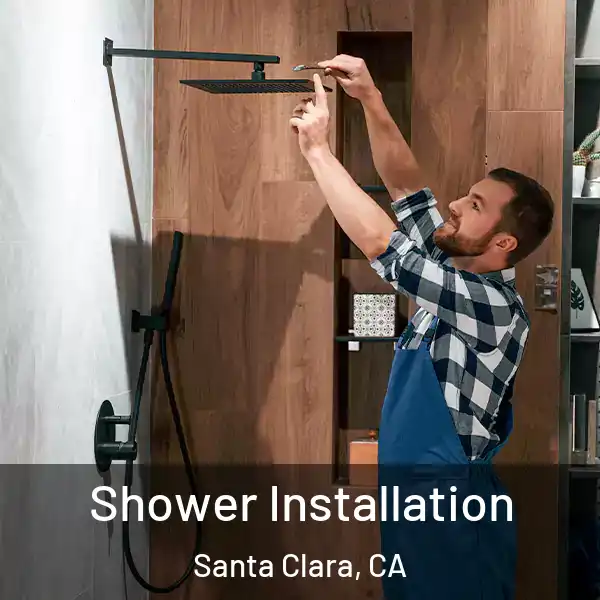  Shower Installation Santa Clara, CA