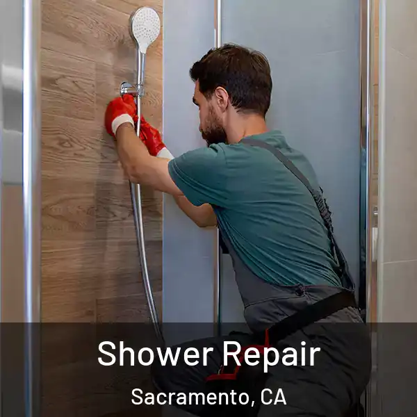  Shower Repair Sacramento, CA