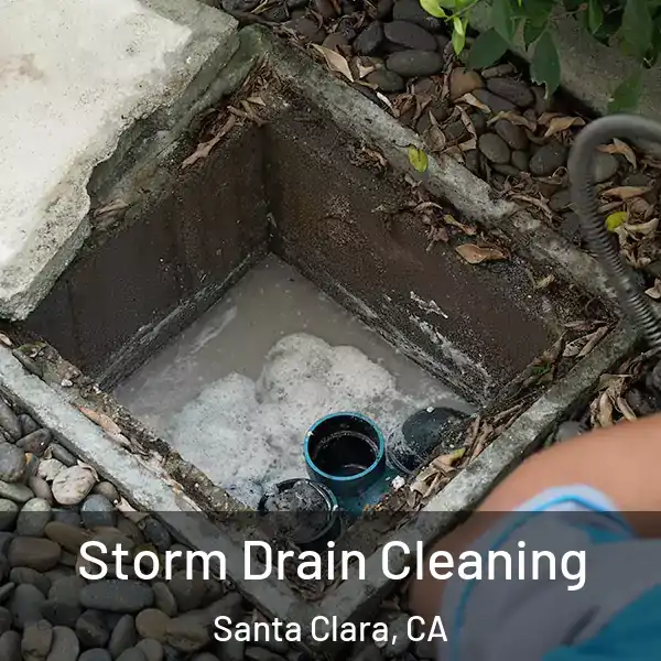  Storm Drain Cleaning Santa Clara, CA