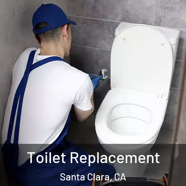  Toilet Replacement Santa Clara, CA