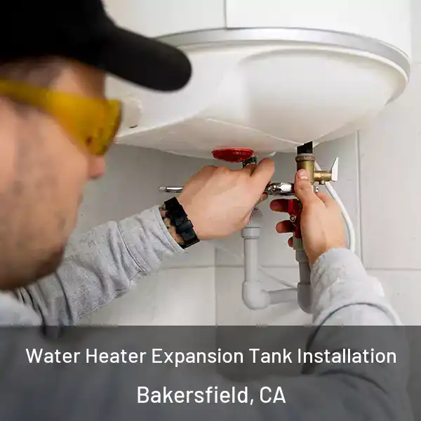  Water Heater Expansion Tank Installation Bakersfield, CA